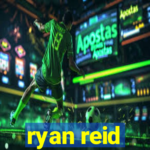 ryan reid